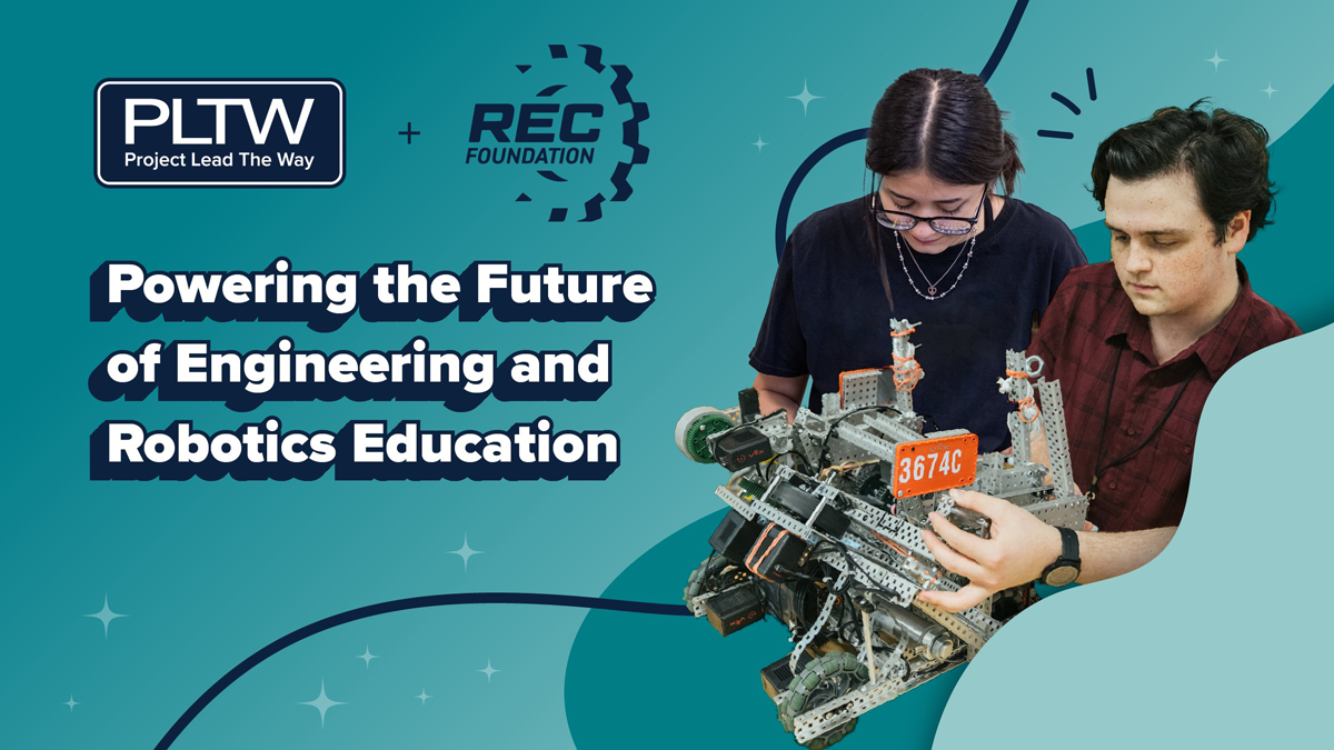 PLTW-Powering the Future of Engineering and Robotics Education