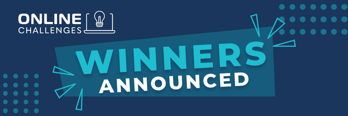 Graphic reads, "Online Challenges Winners Announced."