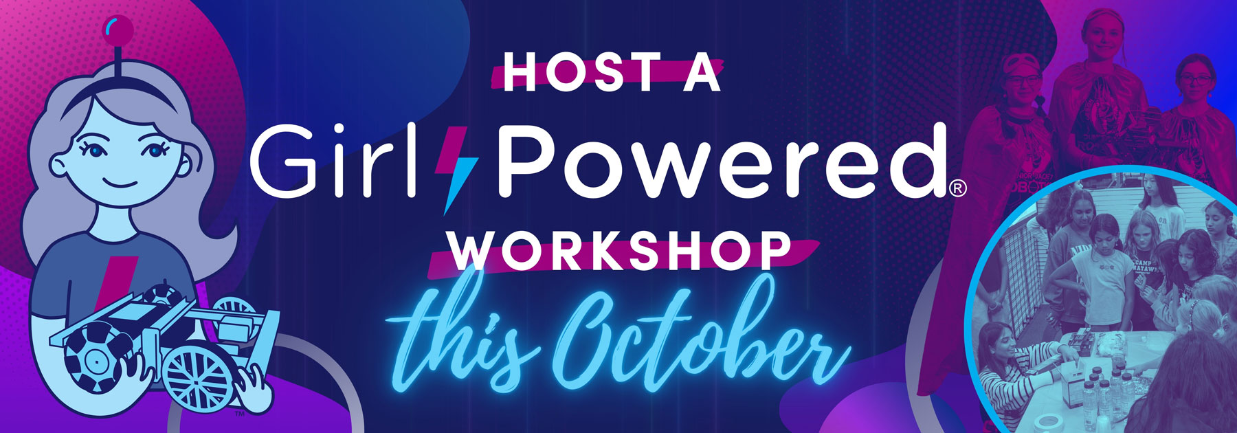 Host a Girl Powered Workshop this Octber